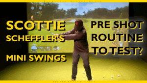 Pre-Shot Routine: Learn from Scottie Scheffler