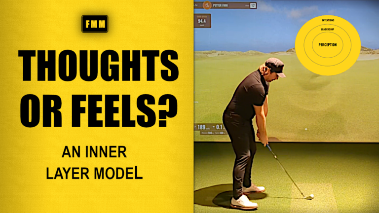 Swing Thoughts Or Perception & Feels - An Inner-Layer Model 2