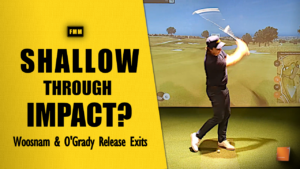 Shallow Through Impact - Woosnam & O'Grady Release Exit