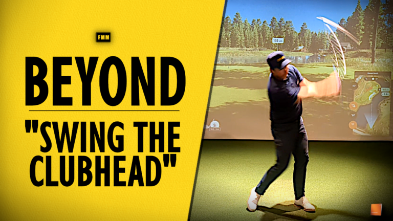 Beyond Swing the Clubhead 3