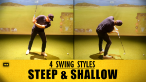 Steep & Shallow - 4 Swing Styles